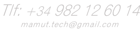 Tlf: +34  982 12 60 14   email:  mamut.tech@gmail.com